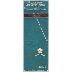 Matchbook Cover The Baker Hotel Dallas TX Texas